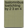 Taalomnibus toelichting by 2 3 en 4 door Frank Vermeulen