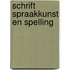 Schrift spraakkunst en spelling