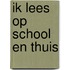 Ik lees op school en thuis