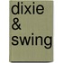 Dixie & Swing