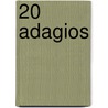 20 Adagios by A. Vizzutti