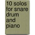 10 Solos for Snare Drum and Piano