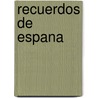 Recuerdos de Espana door F. Ferran