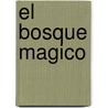 El Bosque Magico by F. Ferran
