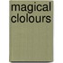 Magical Clolours