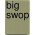 Big swop