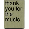 Thank You For The Music door M. Schmidt