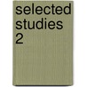 Selected Studies 2 by Unknown