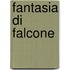 Fantasia Di Falcone