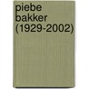 Piebe Bakker (1929-2002) by Y. van der Meer