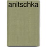 Anitschka by Jef Nijs