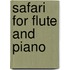 Safari for Flute and Piano