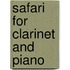 Safari for Clarinet and Piano