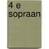 4 E sopraan