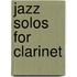 Jazz Solos for Clarinet