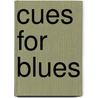 Cues for blues door K. de Jong