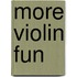 More violin fun