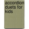 Accordion duets for kids door D. Goedhart