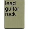 Lead Guitar Rock by N. Nolan