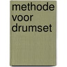Methode voor drumset by G. Bomhof