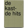 De kast- de hits by Unknown