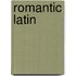 Romantic Latin