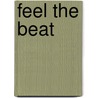 Feel the beat door F. van Gorp
