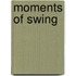 Moments of swing