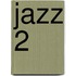 Jazz 2