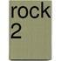 Rock 2