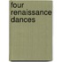 Four renaissance dances