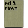 Ed & Steve door E. Wennink