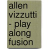Allen Vizzutti - play along fusion by E. Veldkamp