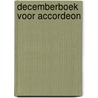 Decemberboek voor accordeon by Unknown