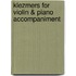 Klezmers for violin & piano accompaniment