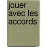 Jouer avec les accords door M. Merkies
