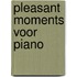 Pleasant moments voor piano