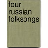 Four Russian Folksongs door Tradititionals