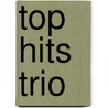 Top hits trio by R. van Beringen