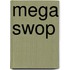 Mega Swop