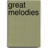 Great melodies door P. Hollis