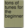 Tons of tunes for the beginner door M. Hannickel