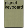 Planet Keyboard door W. Aukema