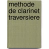 Methode de Clarinet traversiere door M. Oldenkamp