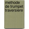 Methode de Trumpet traversiere door M. Oldenkamp