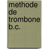 Methode de Trombone B.C. door M. Oldenkamp