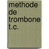 Methode de Trombone T.C.