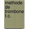 Methode de Trombone T.C. door M. Oldenkamp