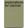 Explorations for Clarinet door A. van Vizzatti
