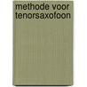 Methode voor tenorsaxofoon by Unknown